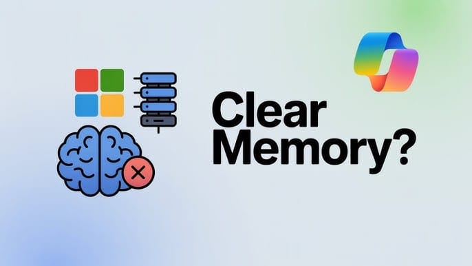 How to Delete Copilot Memory Safely on Windows 11