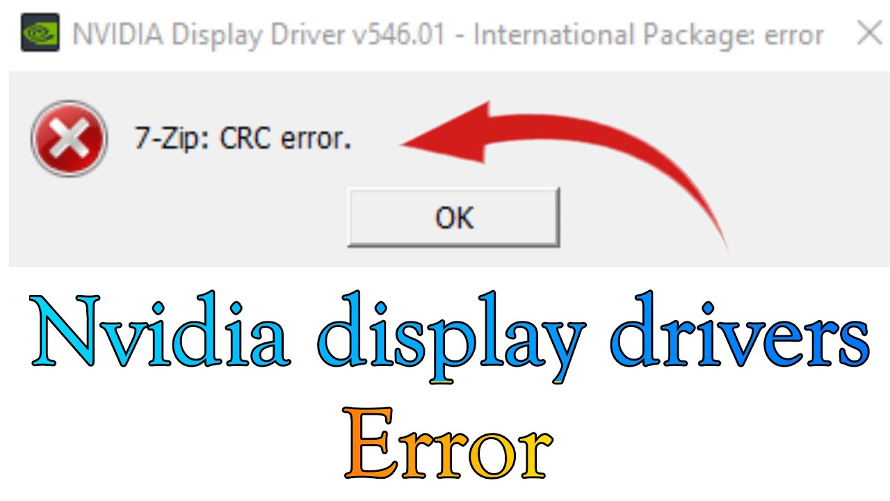 Fix NVIDIA Driver CRC Error in 7-Zip Windows Guide