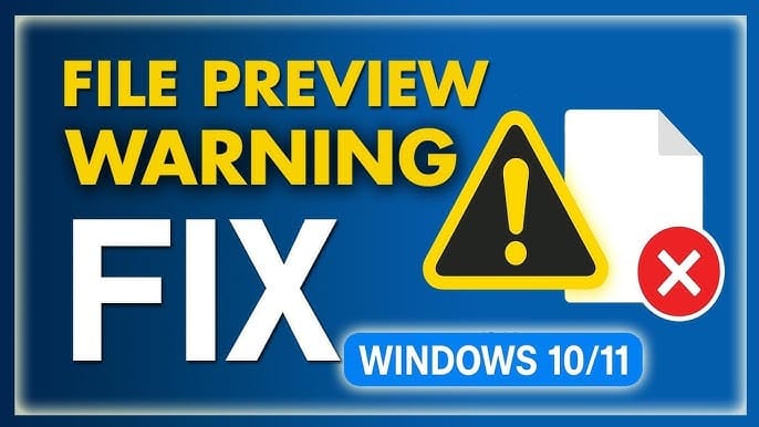Fix “The File You Are Attempting to Preview” Warning in Windows 11 Fix “The File You Are Attempting to Preview” Warning in Windows