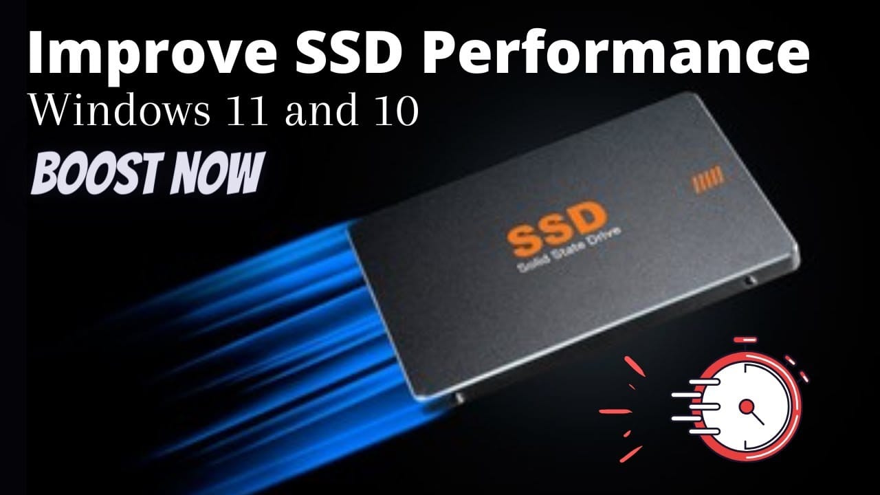 Windows Settings to Speed Up SSD Performance