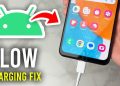 Fix Android Phone Not Charging Fast Guide 10 Fix Android Phone Not Charging Fast Guide